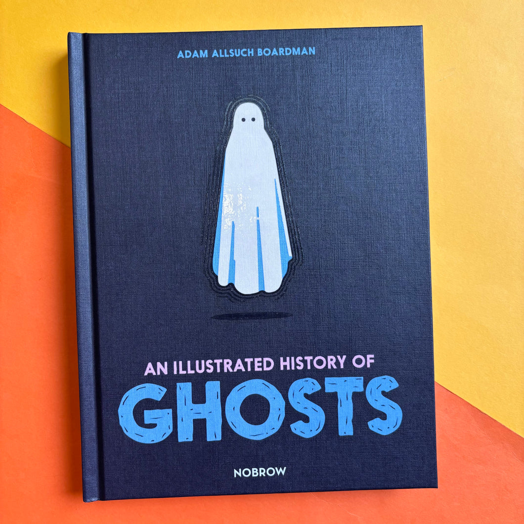 An Illustrated History Of Ghosts