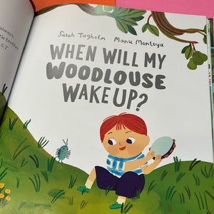 When Will My Woodlouse Wake Up?