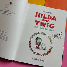 Load image into Gallery viewer, Hilda and Twig : Hide from the Rain  *** SIGNED
