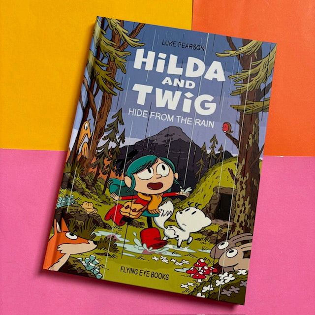 Hilda and Twig : Hide from the Rain  *** SIGNED