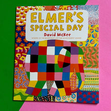 Load image into Gallery viewer, Elmer&#39;s Special Day
