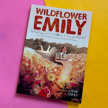 Load image into Gallery viewer, Wildflower Emily: A Story about Young Emily Dickinson
