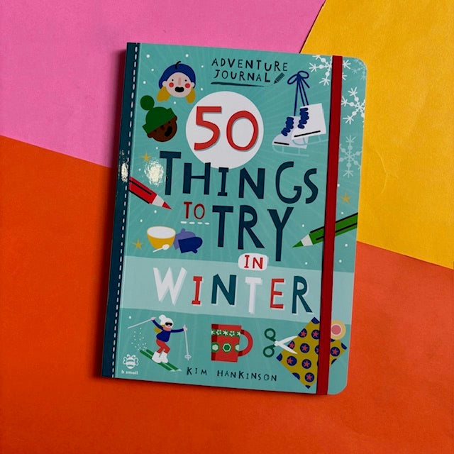 50 Things To Try In Winter