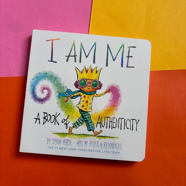 I Am Me: A Book of Authenticity