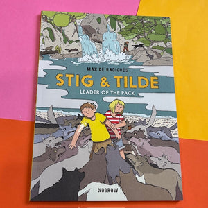 Stig & Tilde: Leader of the Pack