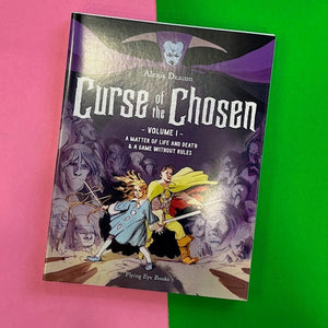 Curse of the Chosen Vol 1 : A Matter of Life and Death & A Game Without Rules