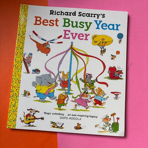 Richard Scarry's Best Busy Year Ever