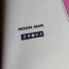 Load image into Gallery viewer, Moon Man
