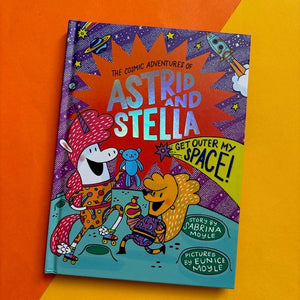 Astrid & Stella: Get Outer My Space!