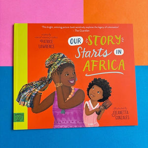 Our Story Starts In Africa