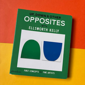 Up, Down & Other - Opposites with Ellsworth Kelly