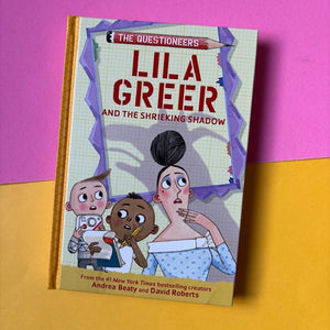 Lila Greer and the Shrieking Shadow