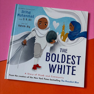 The Boldest White : A Story of Hijab and Community