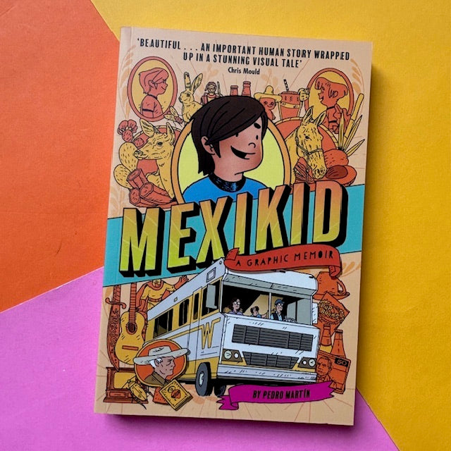 Mexikid: A Graphic Memoir