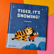 Load image into Gallery viewer, *** PRE ORDER *** Tiger, It&#39;s Snowing!
