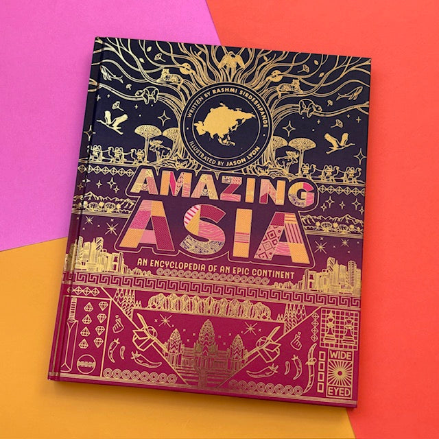 Amazing Asia : An Encyclopedia of an Epic Continent