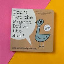 Load image into Gallery viewer, Don&#39;t Let the Pigeon Drive the Bus!
