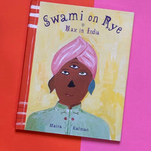 Load image into Gallery viewer, Swami On Rye: Max In India
