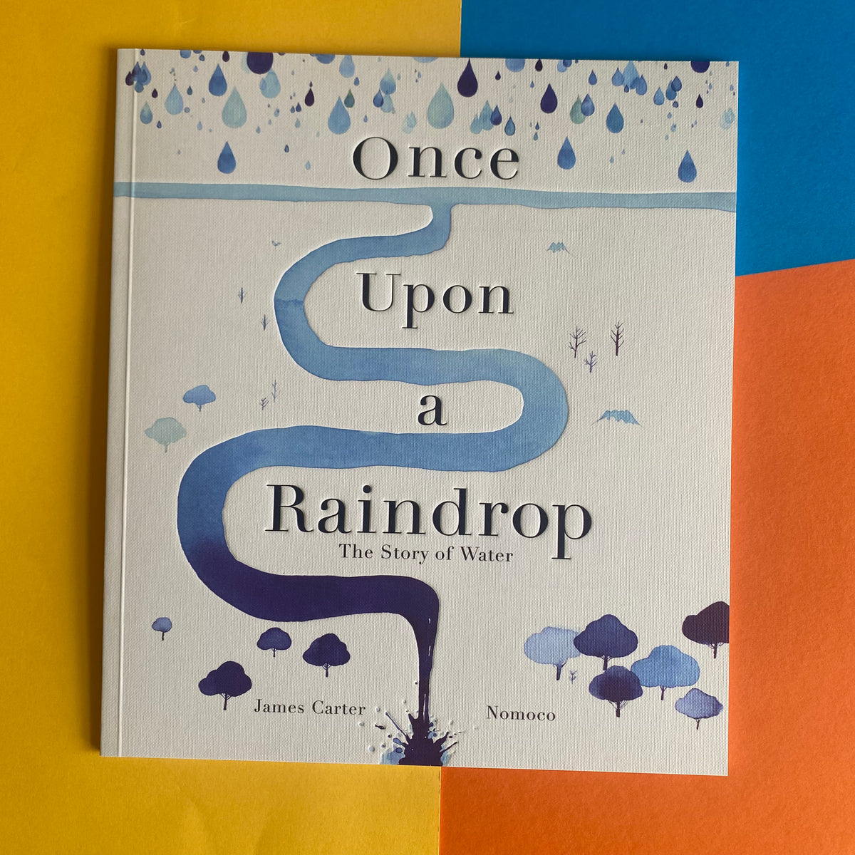 Once Upon A Raindrop – SHELF EDITIONS